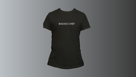 Badass Chef T-Shirt